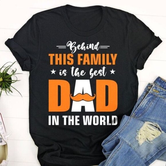 Unbranded Other - Behind this family is the best dad in the world happy fathers day gift